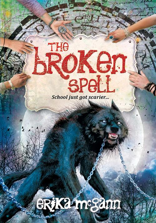 Cover of the book The Broken Spell by Erika McGann, Sourcebooks