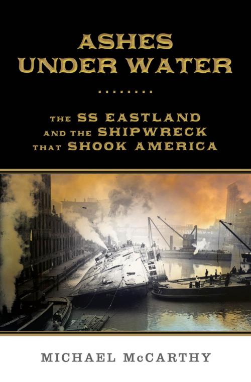 Cover of the book Ashes Under Water by Michael McCarthy, Lyons Press