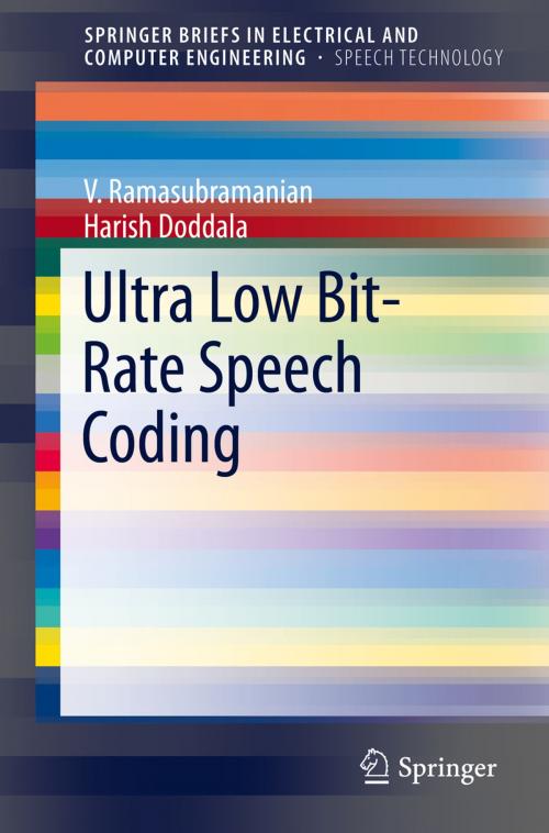 Cover of the book Ultra Low Bit-Rate Speech Coding by V. Ramasubramanian, Harish Doddala, Springer New York