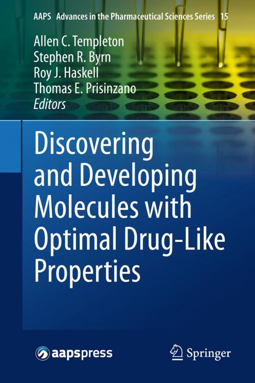Cover of the book Discovering and Developing Molecules with Optimal Drug-Like Properties by , Springer New York