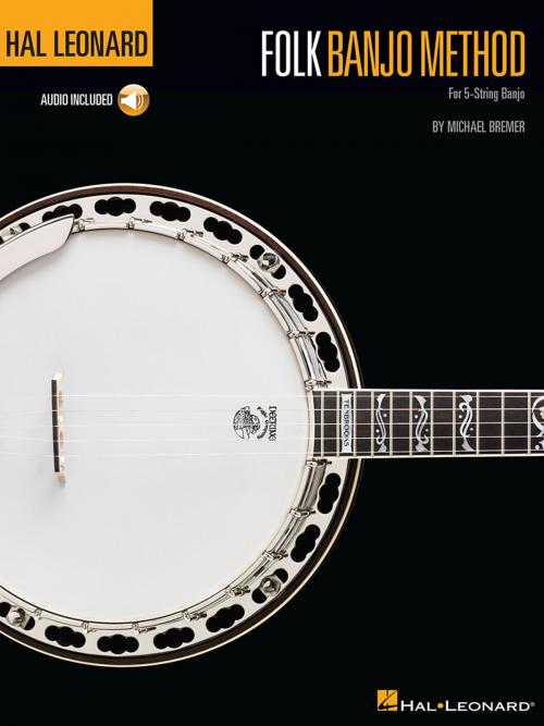 Cover of the book Hal Leonard Folk Banjo Method by Michael Bremer, Hal Leonard