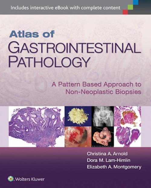 Cover of the book Atlas of Gastrointestinal Pathology by Christina Arnold, Dora Lam-Himlin, Elizabeth A. Montgomery, Wolters Kluwer Health