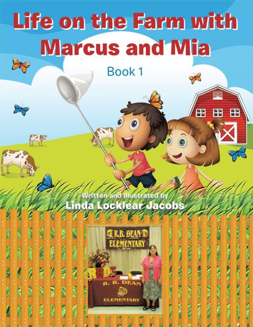 Cover of the book Life on the Farm with Marcus and Mia by Linda Locklear Jacobs, AuthorHouse