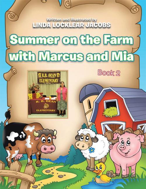 Cover of the book Summer on the Farm with Marcus and Mia by Linda Locklear Jacobs, AuthorHouse