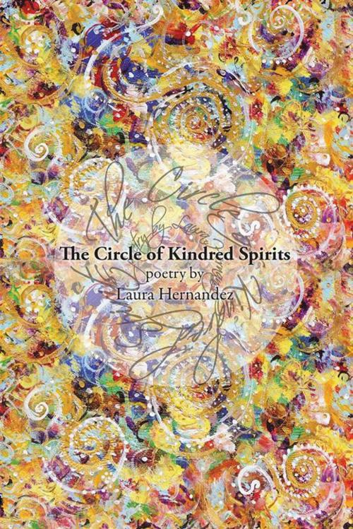 Cover of the book The Circle of Kindred Spirits by Laura Hernandez, AuthorHouse