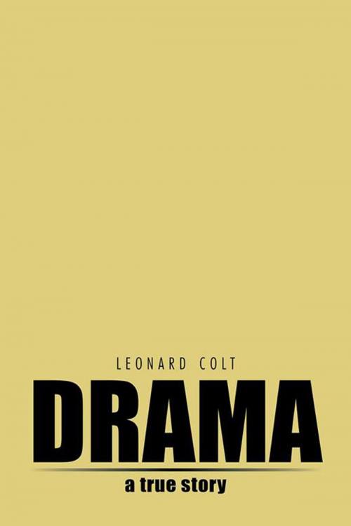 Cover of the book Drama by Leonard Colt, AuthorHouse UK