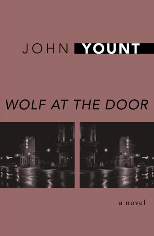 Cover of the book Wolf at the Door by John Yount, Open Road Media
