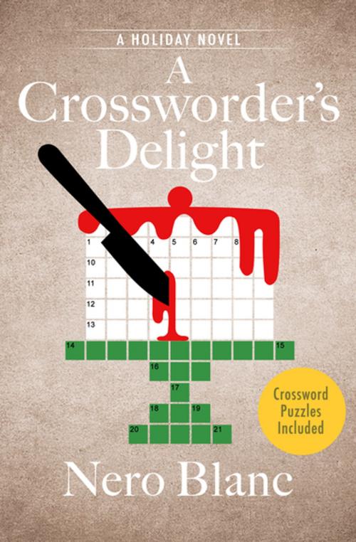 Cover of the book A Crossworder's Delight by Nero Blanc, Open Road Media