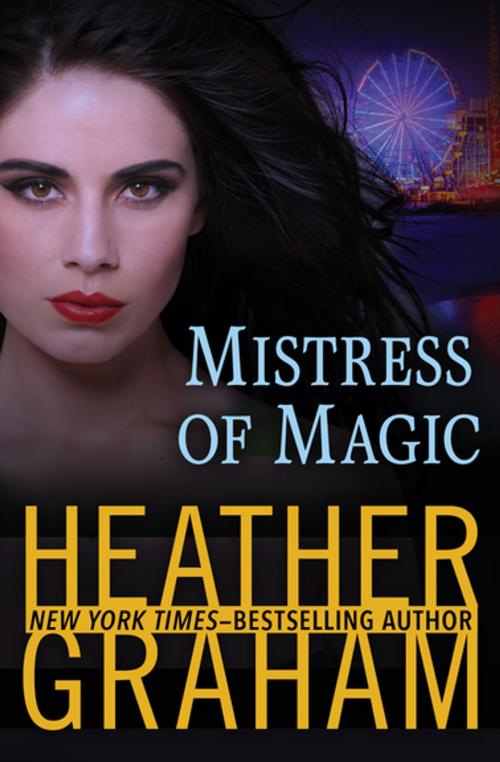 Cover of the book Mistress of Magic by Heather Graham, Open Road Media