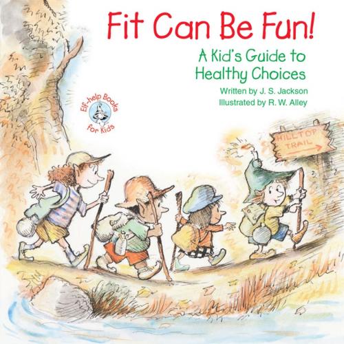 Cover of the book Fit Can Be Fun! by J. S. Jackson, Abbey Press
