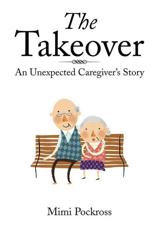 Cover of the book The Takeover by Mimi Pockross, Xlibris US