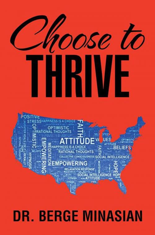 Cover of the book Choose to Thrive by Dr. Berge Minasian, Xlibris US