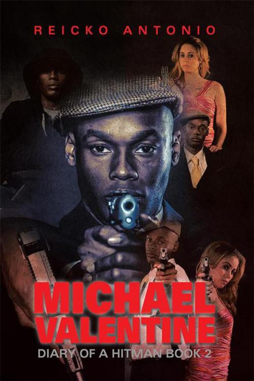 Cover of the book Michael Valentine by Reicko Antonio, Xlibris US