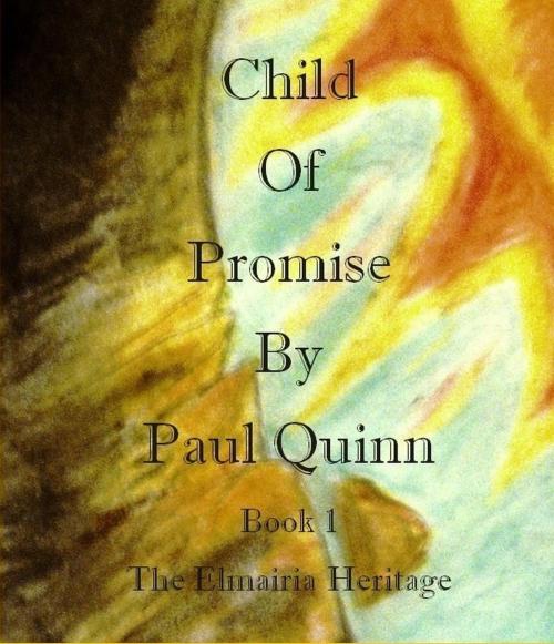 Cover of the book Child Of Promise by Paul Quinn, Paul Quinn