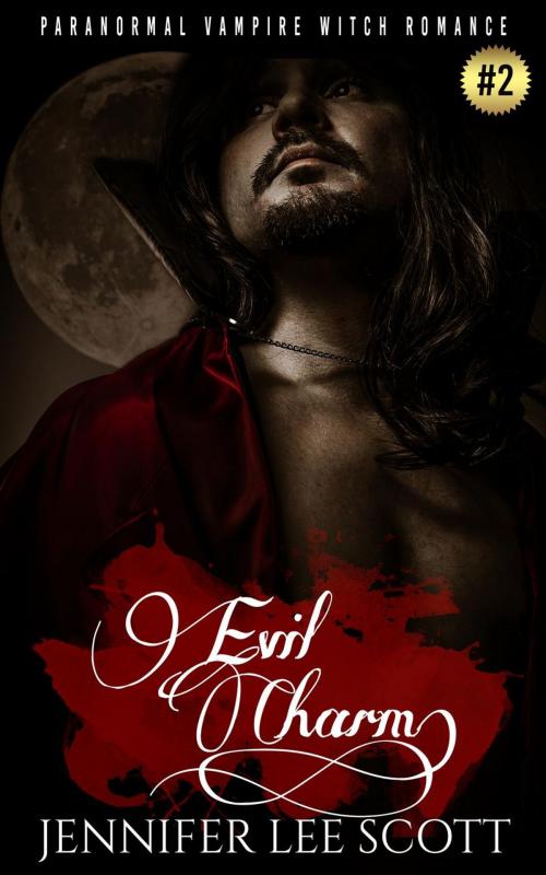 Cover of the book Evil Charm: Paranormal Vampire Witch Romance Book by Jennifer Lee Scott, Jennifer Lee Scott