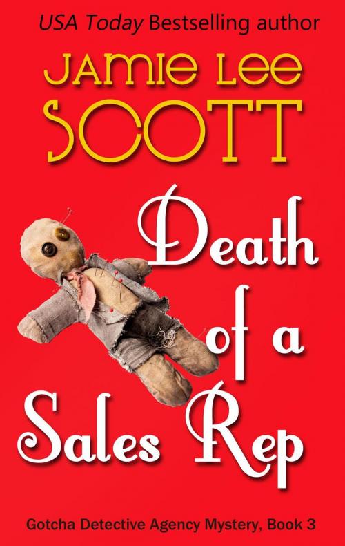 Cover of the book Death of a Sales Rep by Jamie Lee Scott, Jamie Lee Scott
