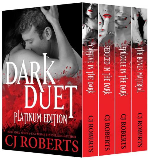 Cover of the book Dark Duet: Platinum Edition (Featuring Determined to Obey) by CJ Roberts, CJ Roberts