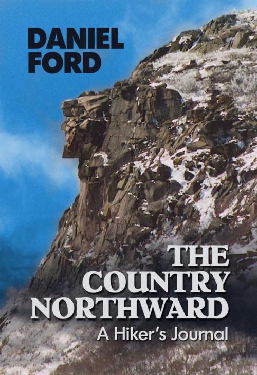 Cover of the book The Country Northward: A Hiker's Journal by Daniel Ford, Backcountry Press