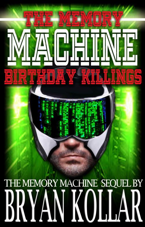 Cover of the book Memory Machine: Birthday Killings by Bryan Kollar, Bryan Kollar