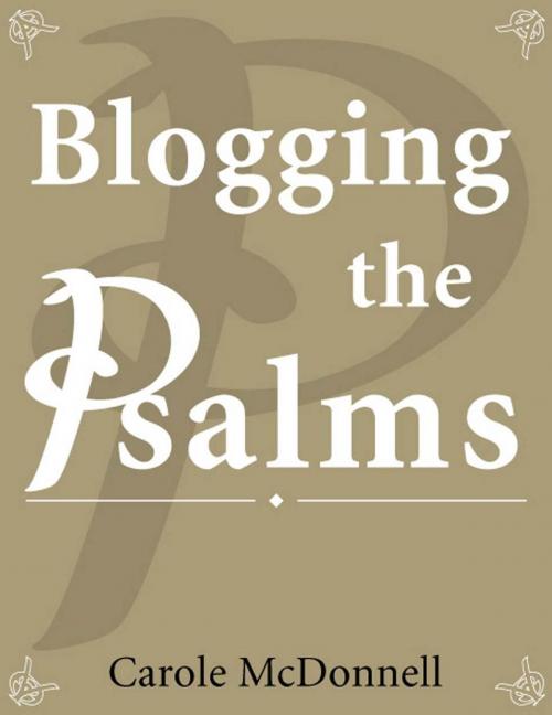 Cover of the book Blogging the Psalms by Carole McDonnell, Carole McDonnell