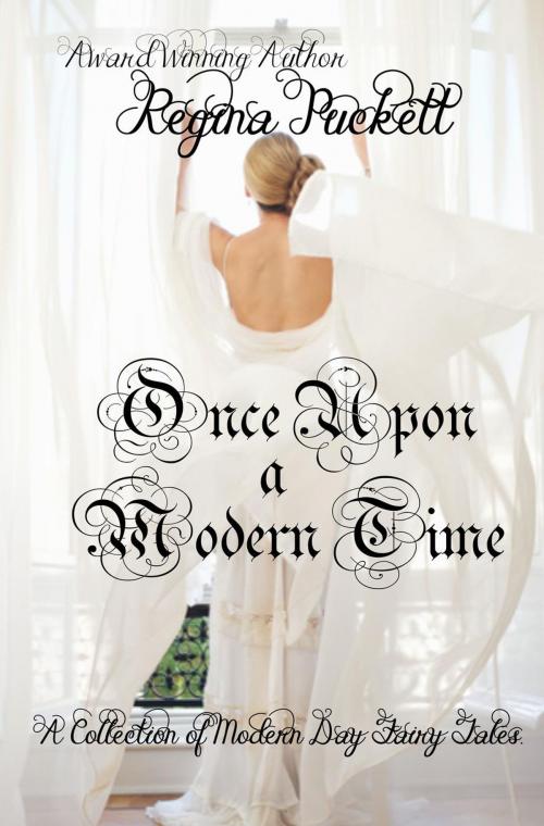 Cover of the book Once Upon a Modern Time by Regina Puckett, Regina Puckett