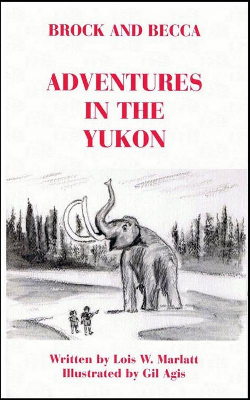 Cover of the book Brock and Becca: Adventures In The Yukon by Lois W. Marlatt, Books for Pleasure