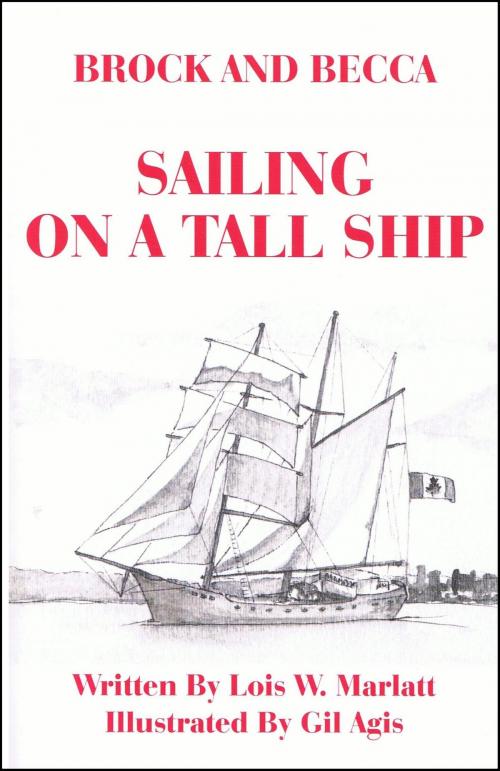 Cover of the book Brock and Becca: Sailing On A Tall Ship by Lois W. Marlatt, Books for Pleasure