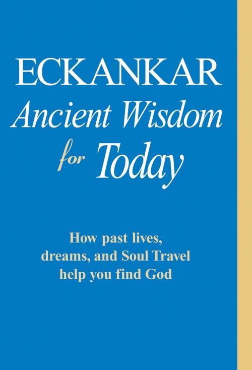 Cover of the book ECKANKAR--Ancient Wisdom for Today by ECKANKAR, Eckankar