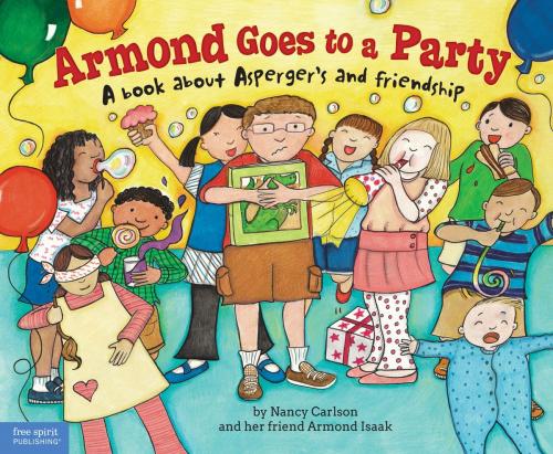Cover of the book Armond Goes to a Party by Nancy Carlson, Armond Isaak, Free Spirit Publishing