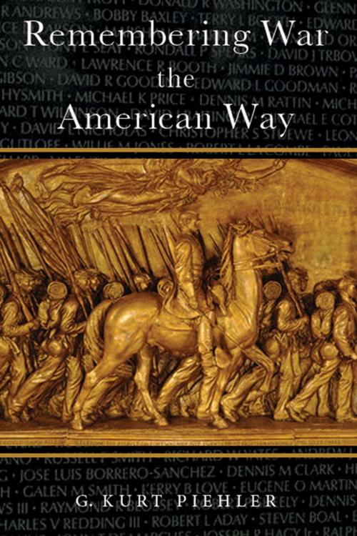 Cover of the book Remembering War the American Way by G. Kurt Piehler, Smithsonian
