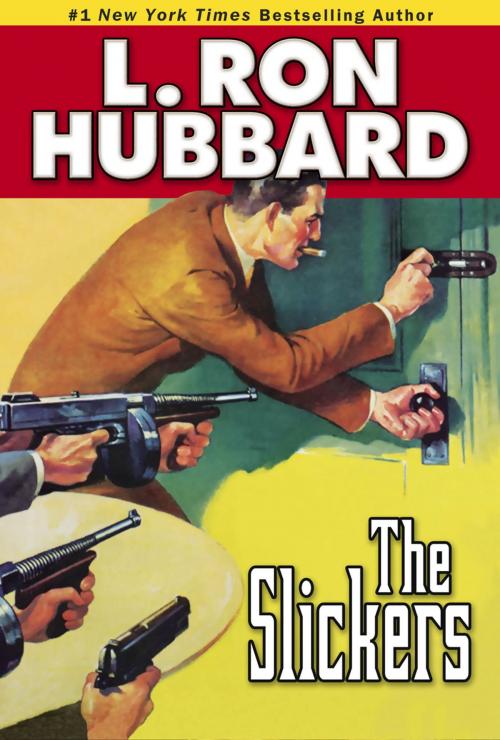 Cover of the book The Slickers by L. Ron Hubbard, Galaxy Press