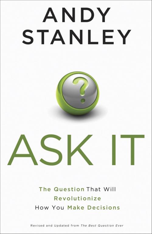 Cover of the book Ask It by Andy Stanley, The Crown Publishing Group