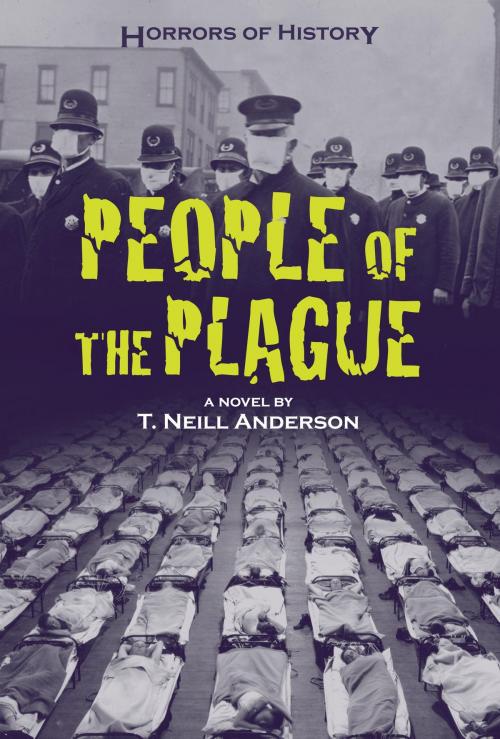 Cover of the book Horrors of History: People of the Plague by T. Neill Anderson, Charlesbridge