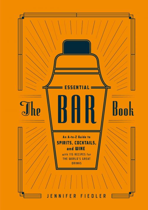 Cover of the book The Essential Bar Book by Jennifer Fiedler, Potter/Ten Speed/Harmony/Rodale