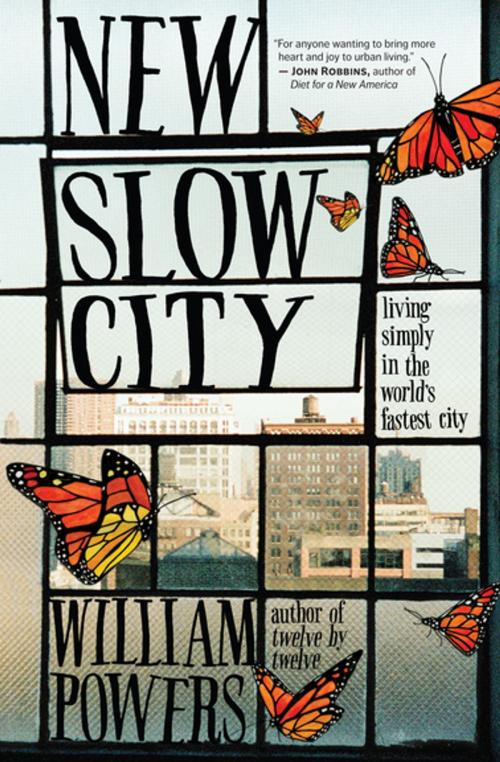 Cover of the book New Slow City by William Powers, New World Library