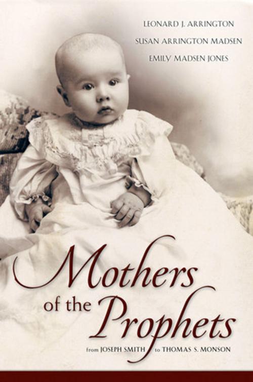 Cover of the book Mothers of the Prophets by Susan Arrington Madsen, Deseret Book Company
