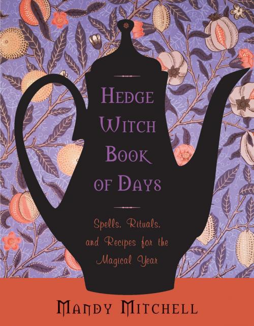 Cover of the book Hedgewitch Book of Days by Mandy Mitchell, Red Wheel Weiser