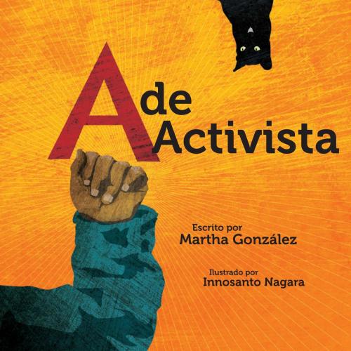 Cover of the book A de activista by Martha E. Gonzalez, Seven Stories Press