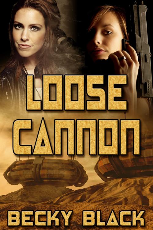 Cover of the book Loose Cannon by Becky Black, JMS Books LLC