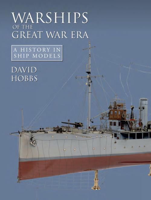Cover of the book Warships of the Great War Era by David Hobbs, Naval Institute Press