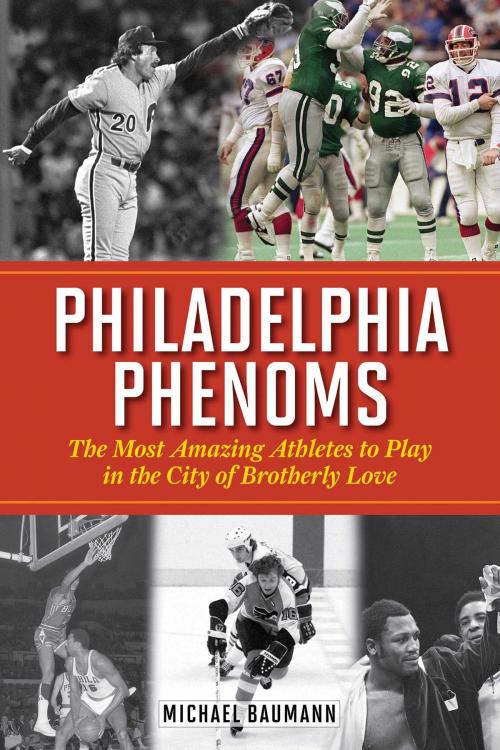 Cover of the book Philadelphia Phenoms by Michael Baumann, Sports Publishing