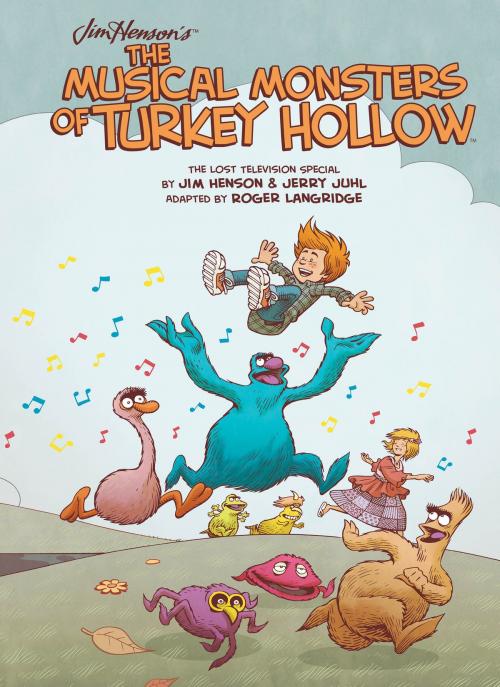 Cover of the book Jim Henson's The Musical Monsters of Turkey Hollow by Jim Henson, Archaia