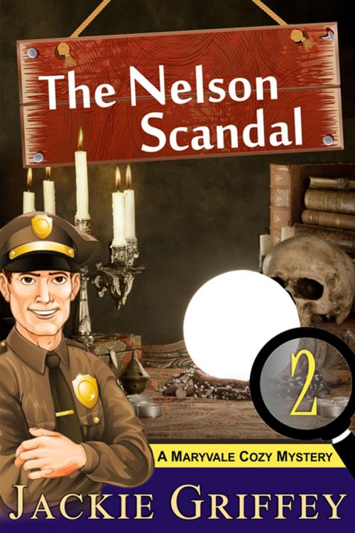 Cover of the book The Nelson Scandal (A Maryvale Cozy Mystery, Book 2) by Jackie Griffey, ePublishing Works!