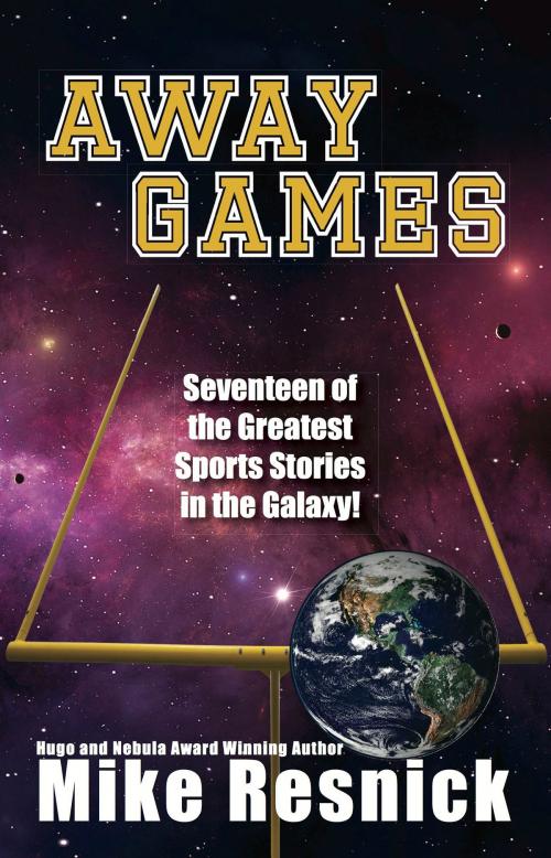 Cover of the book Away Games by Mike Resnick, WordFire Press