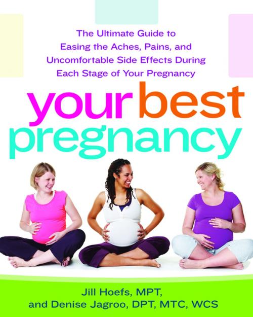Cover of the book Your Best Pregnancy by Jill Hoefs, MPT, Denise Jagroo, DPT, MTC, WCS, Springer Publishing Company