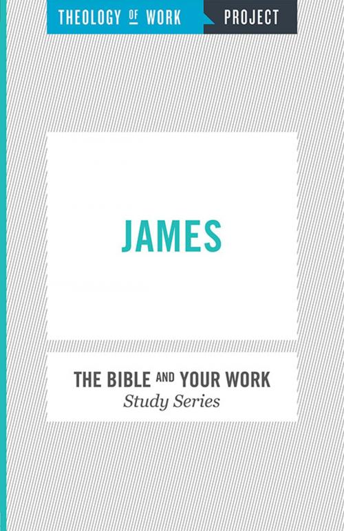 Cover of the book Theology of Work, The Bible and Your Work Study Series: James by Messenger, William, Executive Editor, Hendrickson Publishers