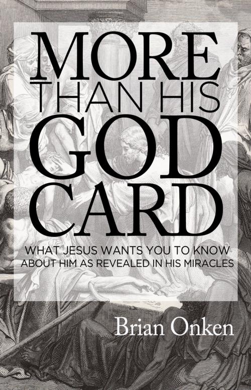 Cover of the book More than His God Card by Brian Onken, Ambassador International