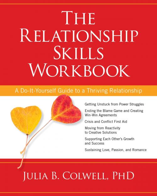 Cover of the book The Relationship Skills Workbook by Julia B. Colwell, PhD, Sounds True