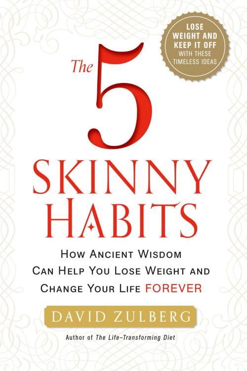 Cover of the book The 5 Skinny Habits by David Zulberg, Potter/Ten Speed/Harmony/Rodale