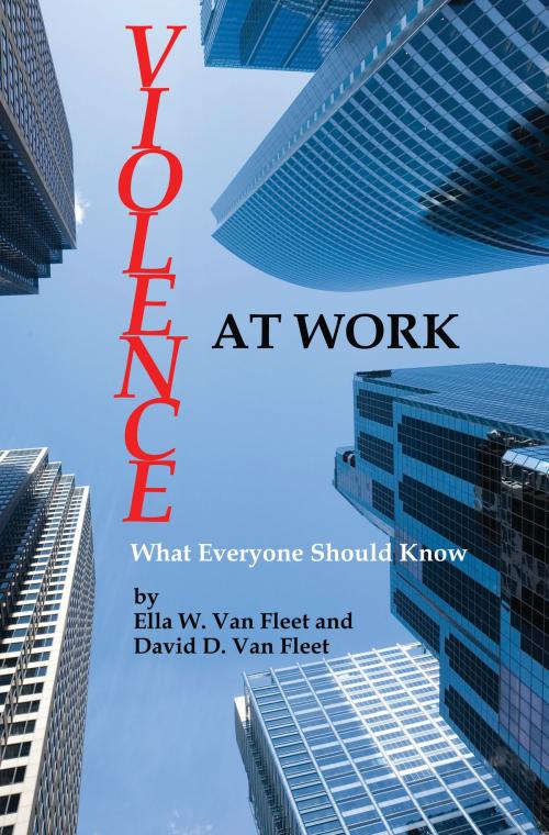 Cover of the book Violence At Work by Ella W. Van Fleet, David D. Van Fleet, Information Age Publishing